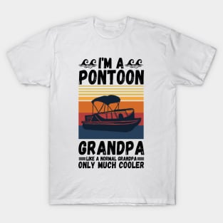 I’m a Pontoon grandpa like a normal grandpa only much cooler T-Shirt